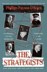 Buy The Strategists:Churchill, Stalin, Roosevelt, Mussolini and Hitler - How War Made Them, And How They