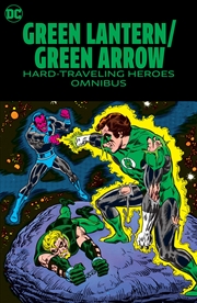 Buy Green Lantern/Green Arrow: Hard Travelin' Heroes Omnibus