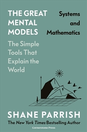 Buy The Great Mental Models: Systems and Mathematics