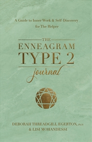 Buy The Enneagram Type 2 Journal:A Guide to Inner Work & Self-Discover for The Helper