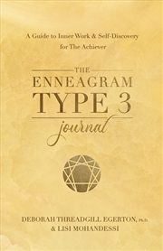 Buy The Enneagram Type 3 Journal:A Guide to Inner Work & Self-Discovery for The Achiever