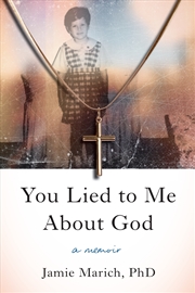 Buy You Lied to Me About God:A Memoir