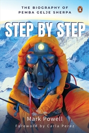 Buy Step by Step:The Biography of Pemba Gelje Sherpa