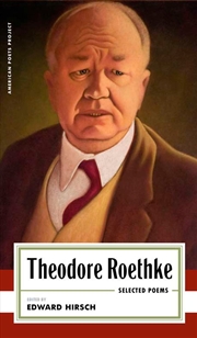 Buy Theodore Roethke: Selected Poems