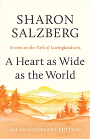 Buy A Heart as Wide as the World:Stories on the Path of Lovingkindness