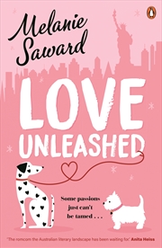 Buy Love Unleashed:A fresh friends-to-lovers romcom from a dazzling new Australian talent