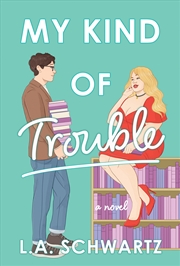 Buy My Kind of Trouble:A Novel