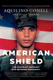 Buy American Shield:The Immigrant Sergeant Who Defended Democracy