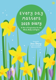 Buy Every Day Matters 2025 Pocket Diary:A Year of Inspiration for the Mind, Body and Spirit