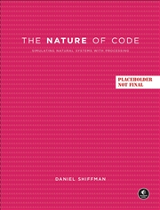 Buy The Nature of Code:Simulating Natural Systems with JavaScript