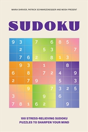 Buy 200 Stress-Relieving Sudoku Puzzles to Sharpen Your Mind:Presented by Maria Shriver, Patrick Schwarz