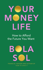 Buy Your Money Life:How to Afford the Future You Want