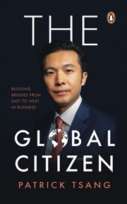 Buy THE GLOBAL CITIZEN:Building Bridges from East to West in Business