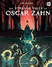 Buy The Strange Tales of Oscar Zahn: Volume 1 [A Graphic Novel]