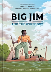 Buy Big Jim and the White Boy:An American Classic Reimagined