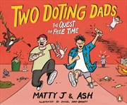 Buy Two Doting Dads:The Quest for Free Time