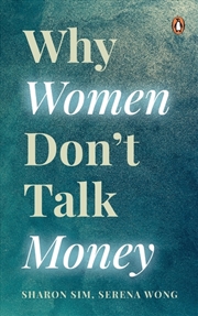 Buy Why Women Don't Talk Money