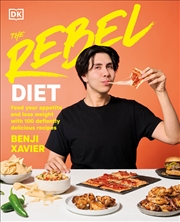 Buy The Rebel Diet - Cook Healthy. Eat More. Lose Weight