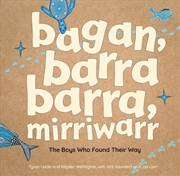 Buy bagan, barra barra, mirriwarr | The Boys Who Found Their Way