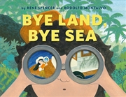 Buy Bye Land, Bye Sea