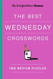 Buy New York Times Games The Best Wednesday Crosswords: 100 Medium Puzzles