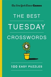 Buy New York Times Games The Best Tuesday Crosswords: 100 Easy Puzzles