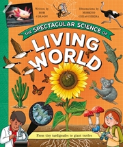 Buy Spectacular Science of the Living World