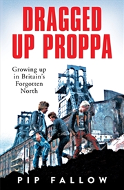 Buy Dragged Up Proppa