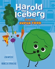 Buy Harold the Iceberg Is Not a Super Food