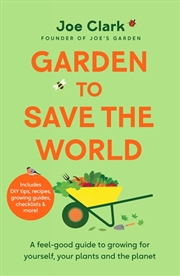 Buy Garden To Save The World