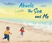 Buy Abuelo, the Sea, and Me