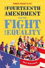 Buy Whose Right Is It? The Fourteenth Amendment and the Fight for Equality