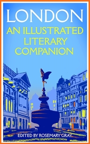 Buy London: An Illustrated Literary Companion