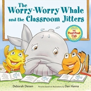 Buy Worry-Worry Whale and the Classroom Jitters