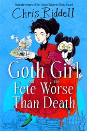 Buy Goth Girl and the Fete Worse Than Death