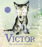 Buy Victor, the Wolf with Worries