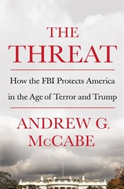 Buy The Threat: How The Fbi Protects America In The Age Of Terror And Trump