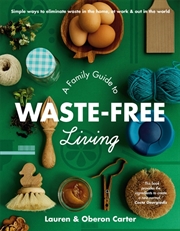 Buy A Family Guide To Waste-free Living