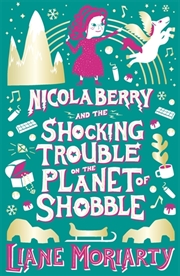 Buy Nicola Berry and The Shocking Trouble on the Planet of Shobble Nicola Berry : Book 2