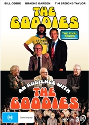 Buy Goodies - The Final Series / An Audience With The Goodies, The