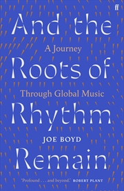 Buy And the Roots of Rhythm Remain