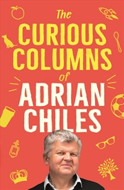 Buy The Curious Columns of Adrian Chiles