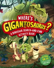 Buy Where's Gigantosaurus?