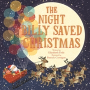 Buy The Night Billy Saved Christmas