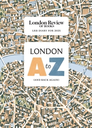 Buy LRB Diary for 2025: London A-Z (and back again)