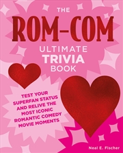 Buy The Rom-Com Ultimate Trivia Book