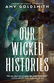 Buy Our Wicked Histories