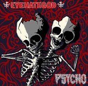 Buy Eyehategod / Psycho