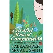 Buy Careful Use Of Compliments