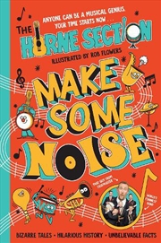 Buy Make Some Noise: The mind-blowing guide to all things music by the world's funniest band